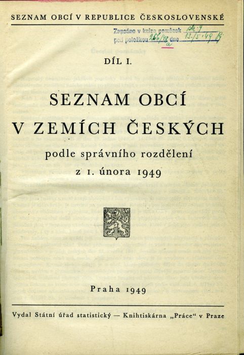 Seznam obcí v Republice československé díl I. Seznam obcí v zemích českých podle správního rozdělení z I. února 1949.