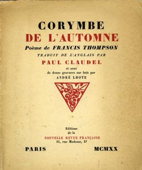 Corymbe de l´automne. Poeme de ... traduit de l´anglais par Paul Claudel ...