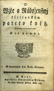 O Wjře a Nánoženstwj křesťanským patero kněh. Djl prwnj + druhý.