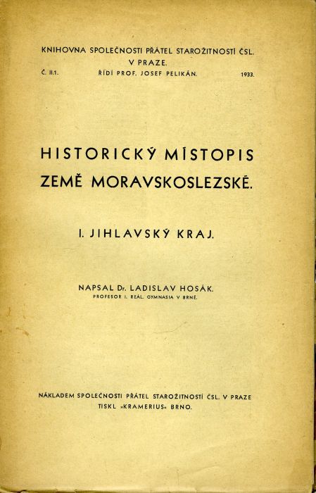 Historický místopis země Moravskoslezské. I. Jihlavský kraj.