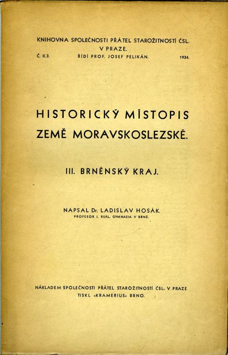 Historický místopis země Moravskoslezské. III. Brněnský kraj.
