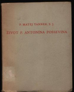 Život P. Antonína Possevina
