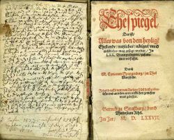 Ehespiegel, Das ist/ Alles was von dem heylige[n] Ehestande / nutzliches / nötiges / vnnd tröstliches mag gesagt werden / Jn LXX. Brautpredigten / zusammen verfasset. ... Jetzund auffs new vom Authore selbst fleissig vberlesen vnd an vilen orten trefflichen gemehret vnnd gebessert.