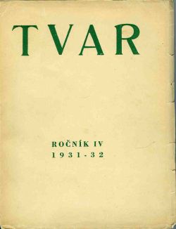 Tvar. Měsíčník pro umění a kritiku. ... IV. ročník.