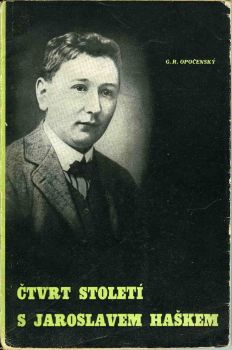 Čtvrt století s Jaroslavem Haškem.