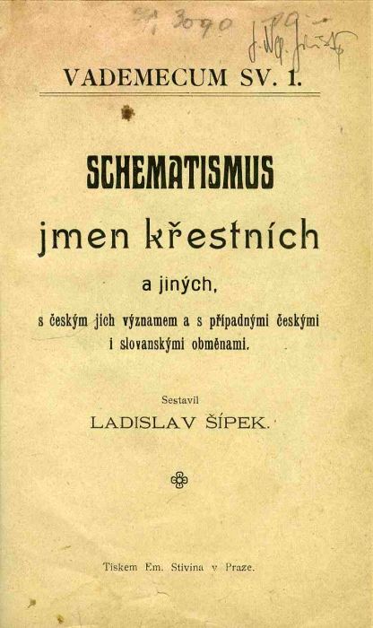 Schematismus jmen křestních a jiných, s českým jich významem a s případnými českými i slovanskými obměnami.