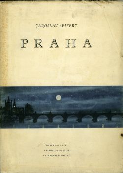 Praha. Výbor veršů z let 1929-1947.