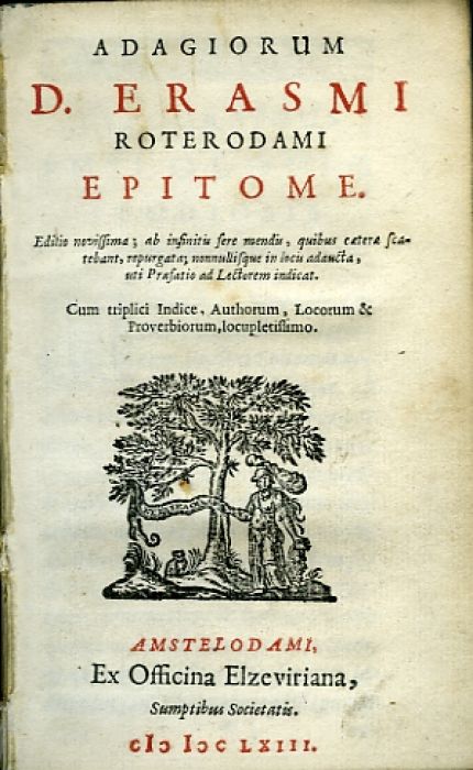 Adagiorum D. Erasmi Roterodami Epitome. ...
