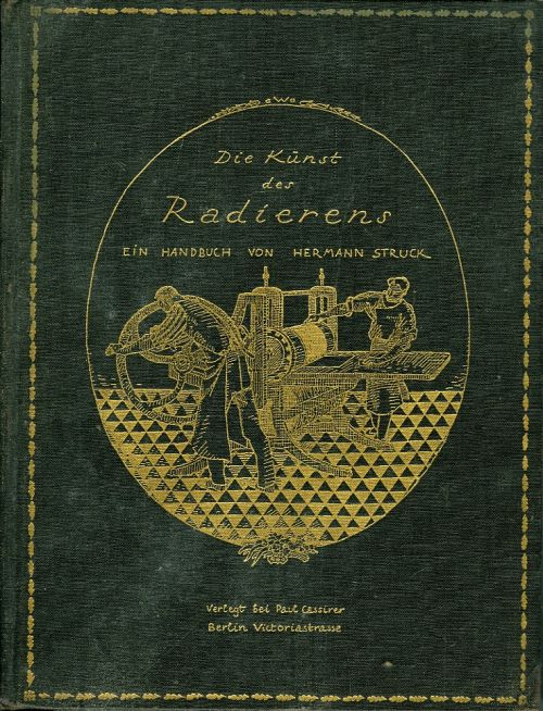 Die Kunst des Radierens. Ein Handbuch von ... fünfte Ausgabe