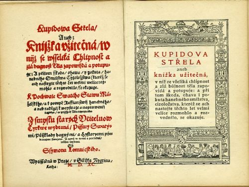 Kupidova střela aneb knížka užitečná, v níž se všeliká chlípnost a zlá bůjnost těla zapovídá a potupuje:  při tom škoda, ohava i pokuta hanebného smilstva, cizoložstva, kteréž se ach nastojte těchto let velmi velice rozmohlo a rozvodnilo, se okazuje.