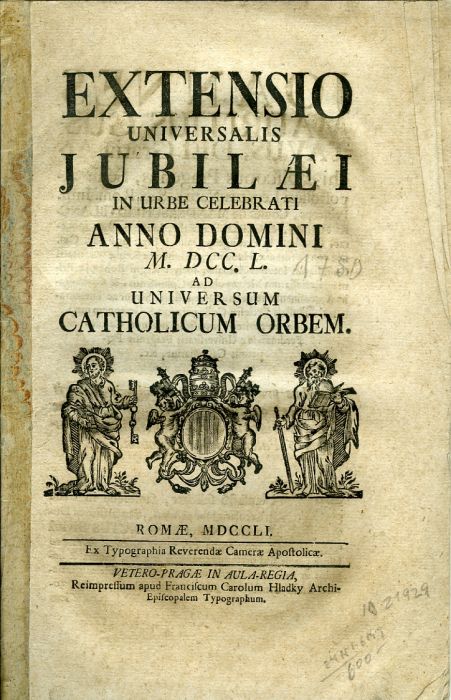 EXTENSIO UNIVERSALIS JUBILAEI IN URBE CELEBRATI ANNO DOMINI M. DCC. L. AD UNIVERSUM CATHOLICUM ORBEM.