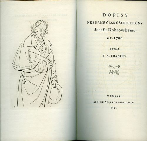 Dopisy neznámé šlechtičny Josefu Dobrovskému z r. 1796. Vydal ...