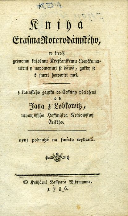 Kniha Erasma Roterodámského, w kteréž gednomu každému Křesťanskému člowěku naučenj y napomenutj se dáwá, gagby se k smrti hotowiti měl.