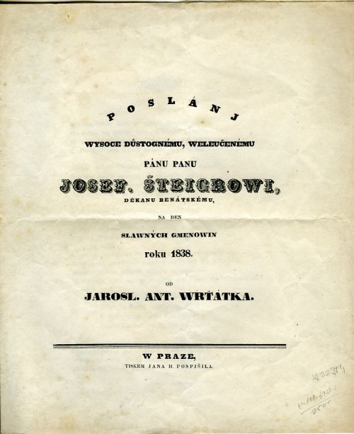 Poslánj wysoce důstognému, weleučenému pánu panu Josef. Šteigerowi, děkanu benátskému, na den slawných gmenowin roku 1838.