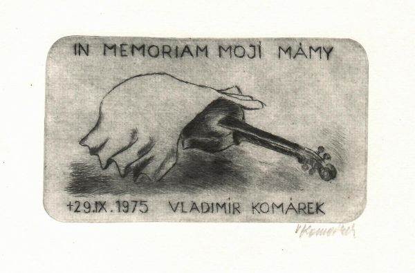 In memoriam mojí mámy. 29. IX. 1975 Vladimír Komárek