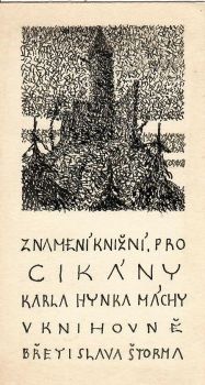 Znamení knižní. Pro Cikány Karla Hynka Máchy v knihovně Břetislava Štorma