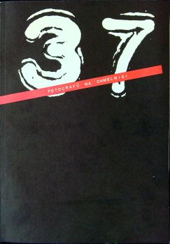 37 fotografů Na Chmelnici.