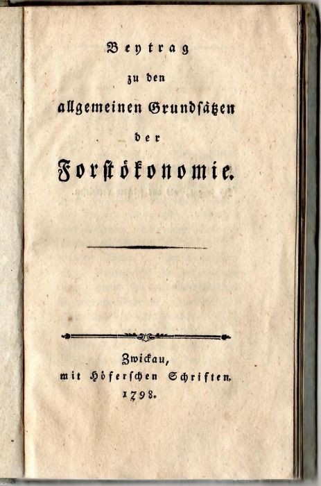 Beytrag zu den allgemeinen Grundsätzen der Forstökonomie.