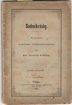 Sedmikrásky. Ve prospěch českoslovanské mládeže sepsal....