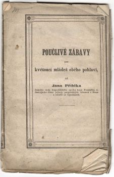 Poučlivé zábavy pro květoucí mládež obého pohlaví.