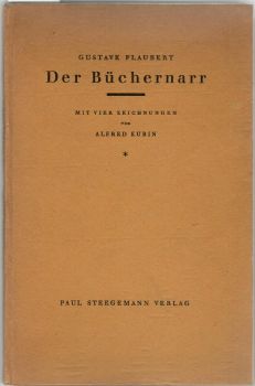 Der Büchernarr. Mit vier Zeichnungen von Alfred Kubin.