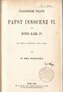 Italienische Politik Papst Innocenz VI. und König Karl IV. in den Jahren 1353 - 1354.