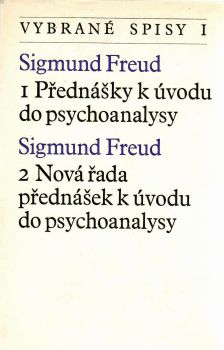 Přednášky k úvodu do psychoanalysy. Nová řada přednášek k úvodu do psychoanalysy.