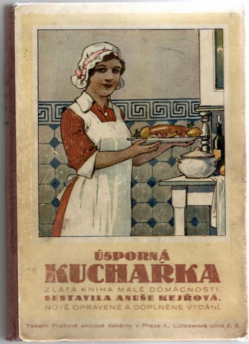 Úsporná kuchařka. Zlatá kniha malé domácnosti.