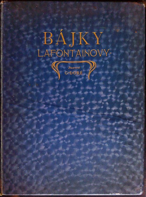 Čtrnáctero bájek Lafontainových s illustracemi od Gustava Doréa.