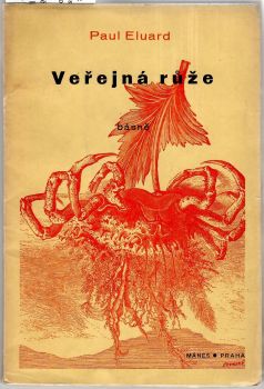 Veřejná růže. (Básně.)