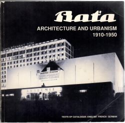 Baťa. Architecture and urbanism 1910 - 1950. 