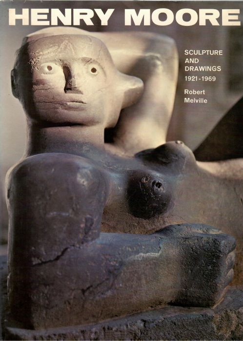 Henry Moore. Sculpture and Drawings 1921-1969.