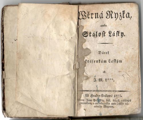 Wěrná Ryzka anebo Stálost Lásky. Dárek krásenkám Českým od J. M. L ***.