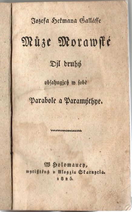 Můze Morawské Djl druhý obsahugjcý w sobě Parabole a Paramýthye.