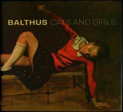 Balthus: Cats and Girls.