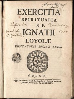EXERCITIA SPIRITUALIA S.P. IGNATII LOYOLAE FUNDATORIS SOCIET: JESU.