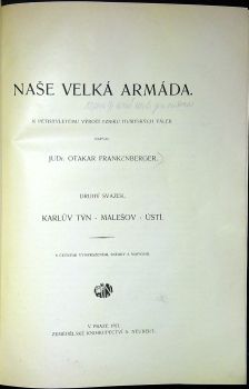 Naše velká armáda. K pětistému výročí vzniku husitských válek. Sv. 1 + 2 + 3