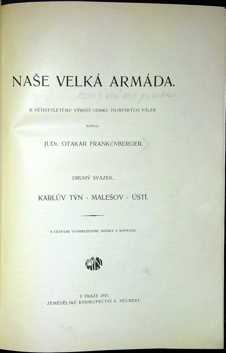 Naše velká armáda. K pětistému výročí vzniku husitských válek. Sv. 1 + 2 + 3