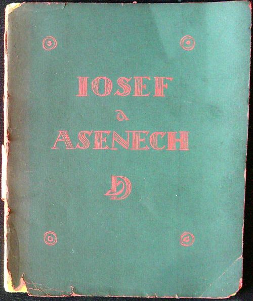 Josef a Asenech, staročeské skládání, jež v Praze u františkánů objevil Josef Dobrovský.
