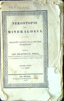 Nerostopis čili mineralogia. Rukowět saustawna k poučenj wlastnjmu. Swazek prwnj. + ZBJRKA 1677 hlaťopisných wýkresůw .....