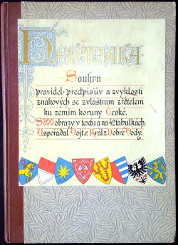 Heraldika. Souhrn pravidel a předpisův znakových. Uspořádal ...