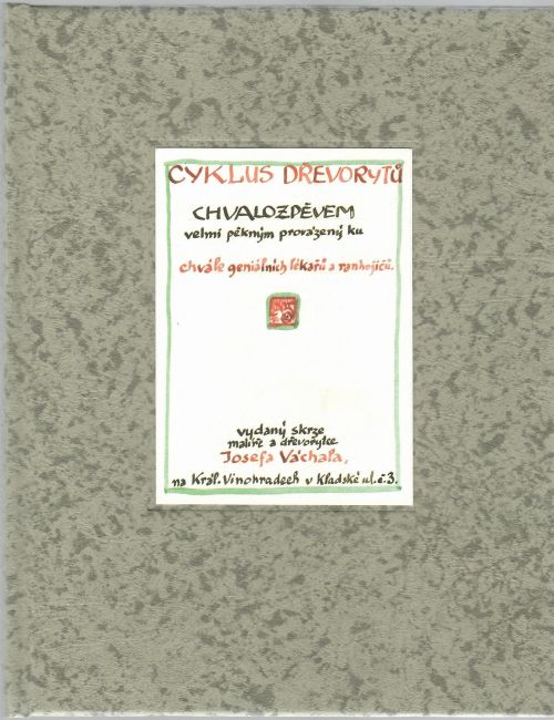 Cyklus dřevorytů. Chvalozpěvem velmi pěkným provázený ku chvále geniálních lékařů a ranhojičů. 