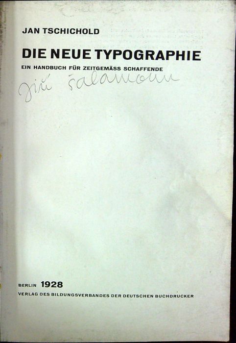Die neue Typographie ein Handbuch für zeitgemäss Schaffende.