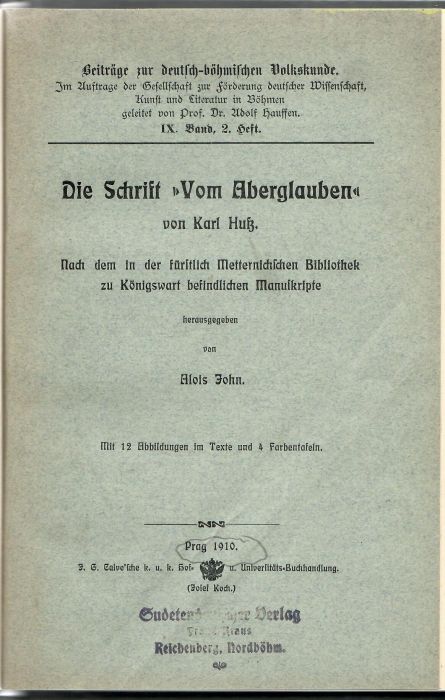 Die Schrift "Vom Aberglauben". Nach dem in der fürstlich Metternichschen Bibliothek zu Königswart befindlichen Manuskripte.