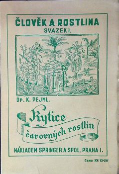 Člověk a rostlina svazek I. Kytice čarovných rostlin. 