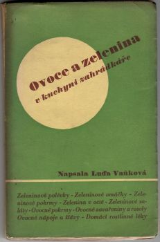 Ovoce a zelenina v kuchyni zahrádkáře.