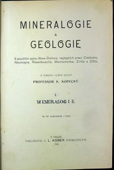 Mineralogie a geologie. S použitím spisu Nies-Düllova, nejlepších prací Crednera, Neumayra, Rosenbusche, Weinschnenka, Zirkla a Zittla.
