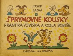 Šprýmovné kousky Frantíka Vovíska a kozla Bobeše. 