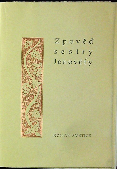 Zpověď sestry Jenovéfy. Román světice.