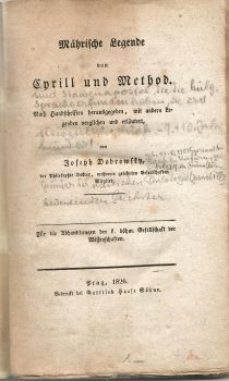 Mährische Legende von Cyrill und Method. Nach Handschriften herausgegeben, mit andern Legenden verglichen und erläutert, von… der Philosophie Doktor, mehrerer gelehrten Gesellschaften Mitglied. 